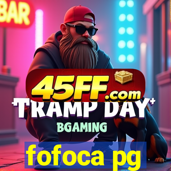 fofoca pg